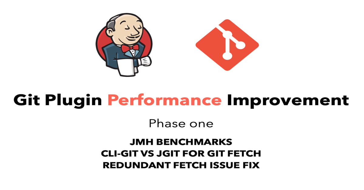 Git Plugin Performance Improvement Phase-2 Progress